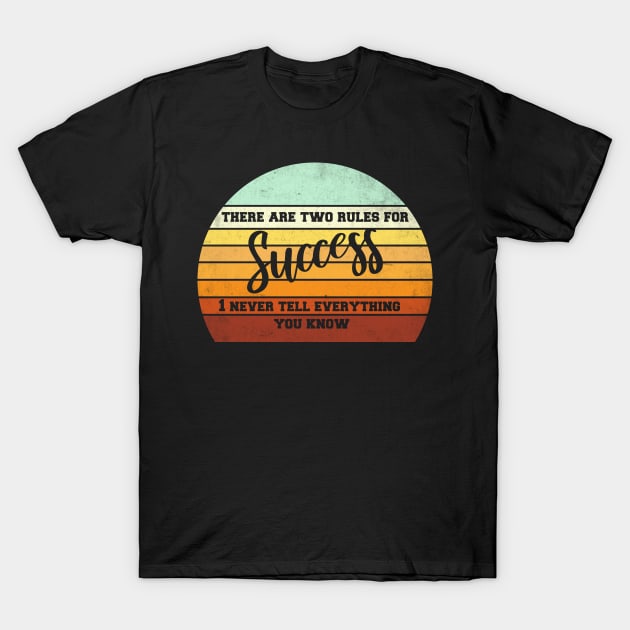 two rules for success T-Shirt by medrik